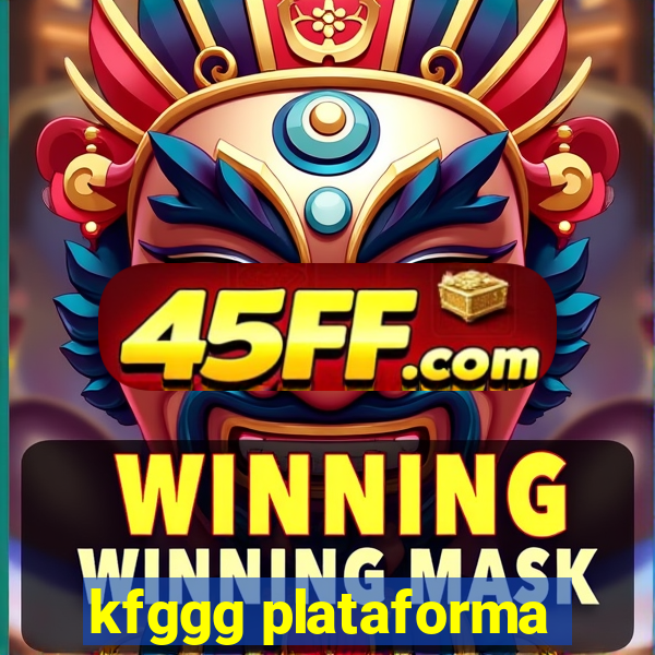 kfggg plataforma
